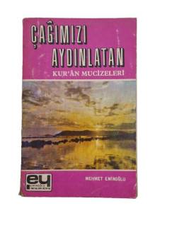 ÇAĞIMIZI AYDINLATAN KUR'AN MUCİZELERİ