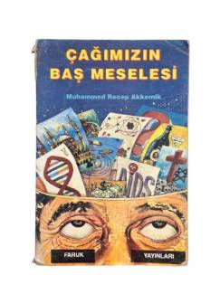 ÇAĞIMIZIN BAŞ MESELESİ