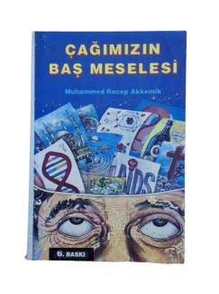 ÇAĞIMIZIN BAŞ MESELESİ