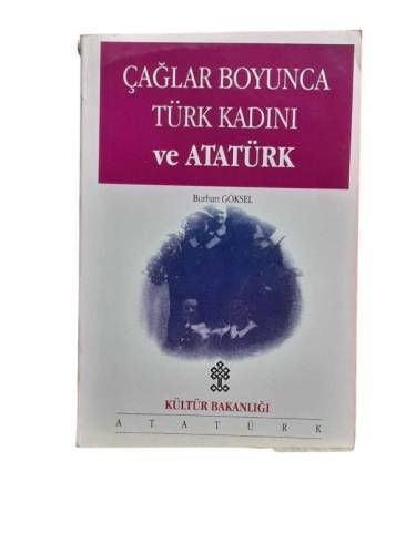ÇAĞLAR BOYUNCA TÜRK KADINI VE ATATÜRK - 0