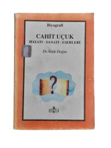 CAHİT UÇUK HAYATI SANATI ESERLERİ - 0