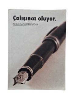 ÇALIŞINCA OLUYOR