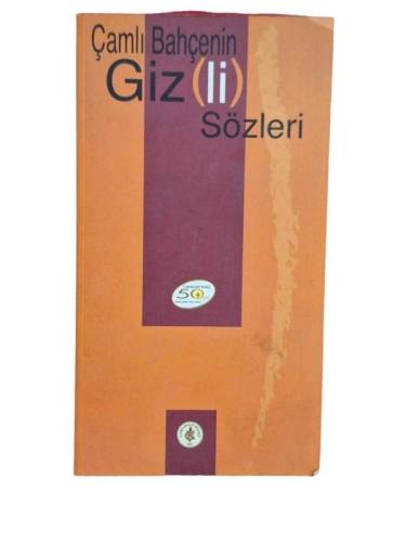 ÇAMLI BAHÇENİN GİZ(Lİ) SÖZLERİ - 0