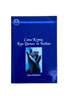 CANA KIYMA KAN DAVASI VE VE İNTİHAR