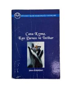 CANA KIYMA KAN DAVASI VE VE İNTİHAR