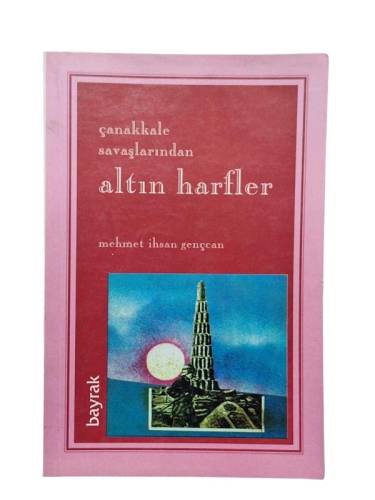 ÇANAKKALE SAVAŞLARINDAN ALTIN HARFLER - 0