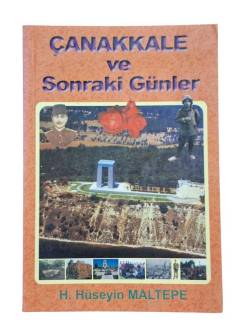 ÇANAKKALE VE SONRAKİ GÜNLER