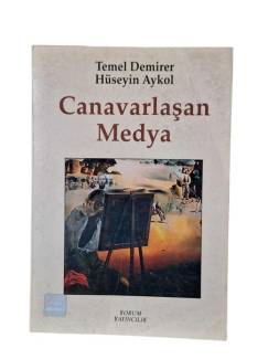 CANAVARLAŞAN MEDYA