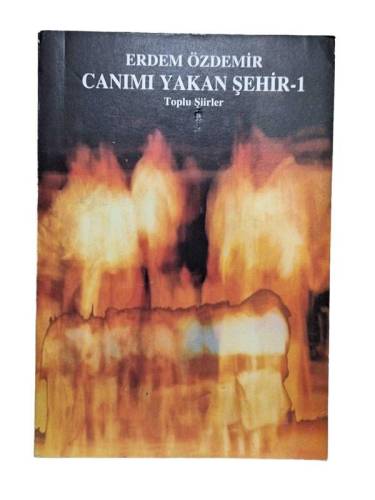 CANIMI YAKAN ŞEHİR - 1 TOPLU ŞİİRLER - 0