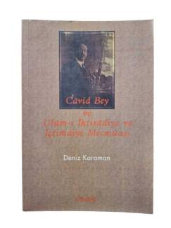 CAVİD BEY VE ULUM-I İKTİSADİYE VE İÇTİMAİYE MECMUASI