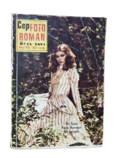 CEP FOTO ROMAN - ÖZEL SAYI NO:95 ORMANLARIN KIZI - BEKLEDİĞİM ERKEK
