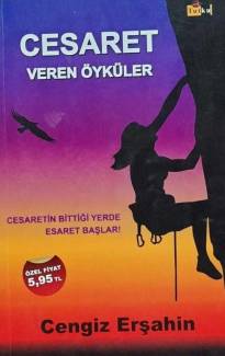 CESARET VEREN ÖYKÜLER