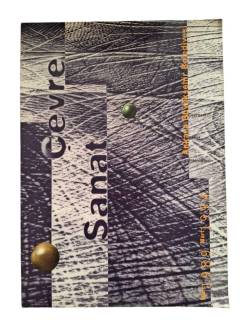 ÇEVRE SANAT (ANKARA BÜYÜKŞEHİR BELEDİYESİ ÇEVRE SANAT ETKİNLİKLERİ MART 1989 MART 1994)