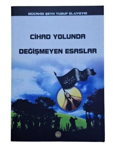 CİHAD YOLUNDA DEĞİŞMEYEN ESASLAR - 0