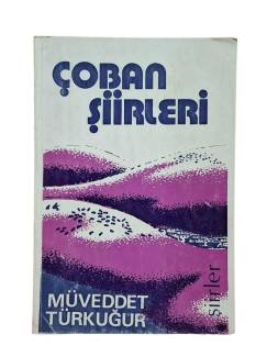 ÇOBAN ŞİİRLERİ (İTHAMLI-İMZALI)
