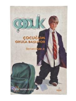 ÇOCUĞUM OKULA BAŞLIYOR