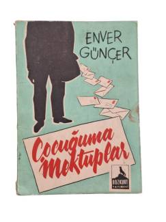 ÇOCUĞUMA MEKTUPLAR
