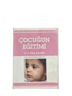 ÇOCUĞUN EĞİTİMİ (1-3 YAŞ)