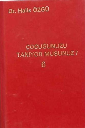 ÇOCUĞUNUZU TANIYOR MUSUNUZ ? 6 ( 10 KİTAPÇIK TEK CİLTTE ) - 0