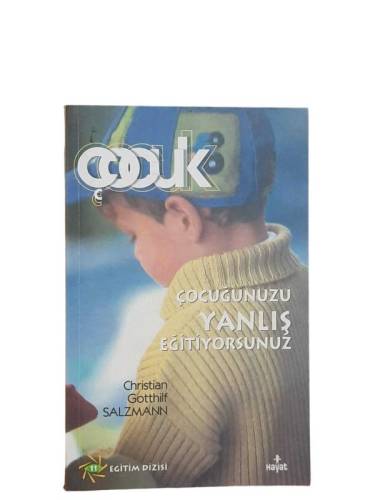 ÇOCUĞUNUZU YANLIŞ EĞİTİYORSUNUZ - 0