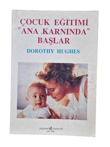 ÇOCUK EĞİTİMİ ANA KARNINDA BAŞLAR - 0