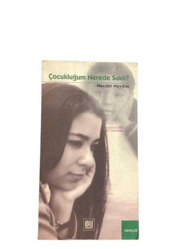 ÇOCUKLUĞUM NEREDE SAKLI? - 0