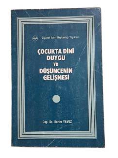 ÇOCUKTA DİNİ DUYGU VE DÜŞÜNCENİN GELİŞMESİ 7-12 YAŞ