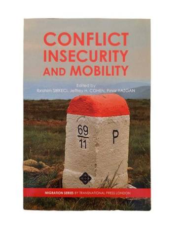 CONFLİCT, INSECURİTY AND MOBİLİTY - 0