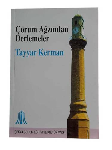 ÇORUM AĞZINDAN DERLEMELER - 0