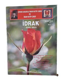 ÇORUM ANADOLU İMAM HATİP LİSESİ VE İMAM HATİP LİSESİ İDRAK ÖZEL SAYI YIL 1 SAYI 3 NİSAN 2006