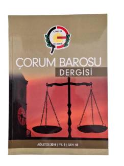 ÇORUM BAROSU DERGİSİ AĞUSTOS 2014 YIL: 9 SAYI:18