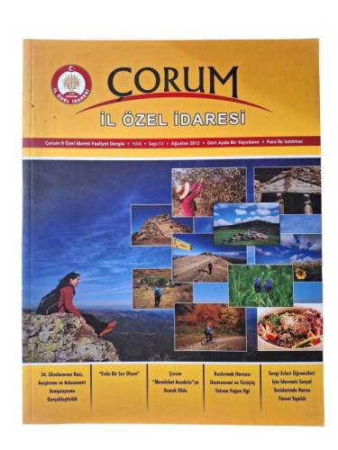 ÇORUM İL ÖZEL İDARESİ FAALİYET DERGİSİ / YIL 4 / SAYI 11 / AĞUSTOS 2012 - 0