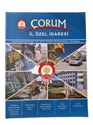 ÇORUM İL ÖZEL İDARESİ FAALİYET DERGİSİ / YIL 5 / SAYI 18 / ARALIK 2014 - 0