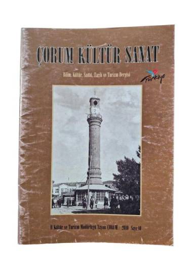 ÇORUM KÜLTÜR SANAT BİLİM, KÜLTÜR,SANAT,TARİH VE TURİZM DERGİSİ SAYI:10 - 2010 - 0