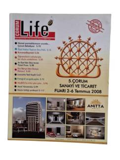 ÇORUM LİFE AYLIK AKTÜEL KÜLTÜR VE EKONOMİ DERGİSİ HAZİRAN 2008