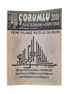 ÇORUMLU 2000 AYLIK KÜLTÜR TARİH SANAT VE EDEBİYAT DERGİSİ YIL:5 SAYI:46 - 2000