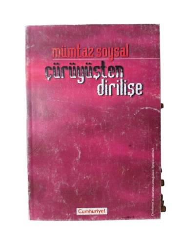 ÇÜRÜYÜŞTEN DİRİLİŞE - 0