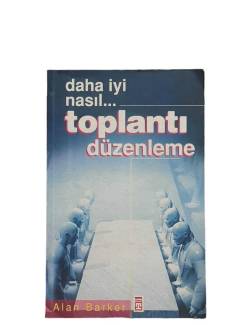 DAHA İYİ NASIL TOPLANTI DÜZENLEME