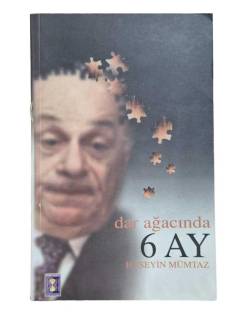 DAR AĞACINDA 6 AY