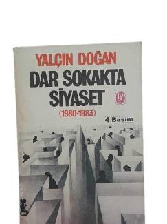 DAR SOKAKTA SİYASET (1980-1983)