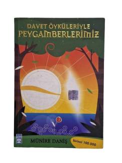 DAVET ÖYKÜLERİYLE PEYGAMBERLERİMİZ