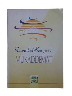 DAVUD EL-KAYSERİ MUKADDEMAT /İBN ARABİ ISTILAHATU'S-SUFİYYE
