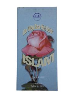 DE WEG NAAR HET GELUK ISLAM (MUTLULUK YOLU İSLAM)