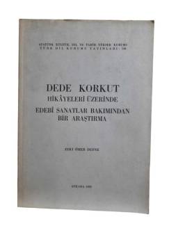 DEDE KORKUT HİKAYELERİ ÜZERİNDE EDEBİ SANATLAR BAKIMINDAN BİR ARAŞTIRMA