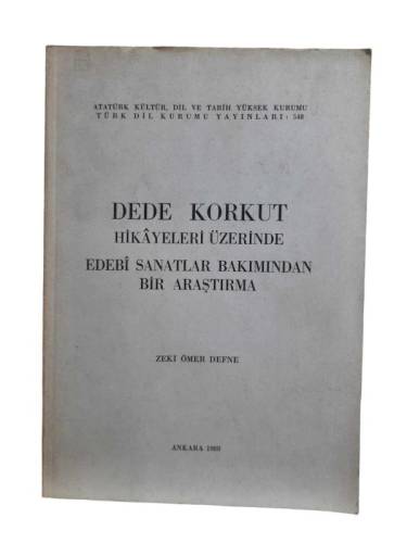 DEDE KORKUT HİKAYELERİ ÜZERİNDE EDEBİ SANATLAR BAKIMINDAN BİR ARAŞTIRMA - 0