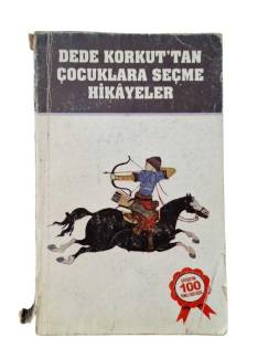 DEDE KORKUT'TAN ÇOCUKLARA SEÇME HİKAYELER