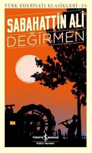 DEĞİRMEN - TÜRK EDEBİYATI KLASİKLERİ - 0