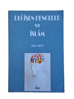DEĞİŞEN DENGELER VE İSLAM