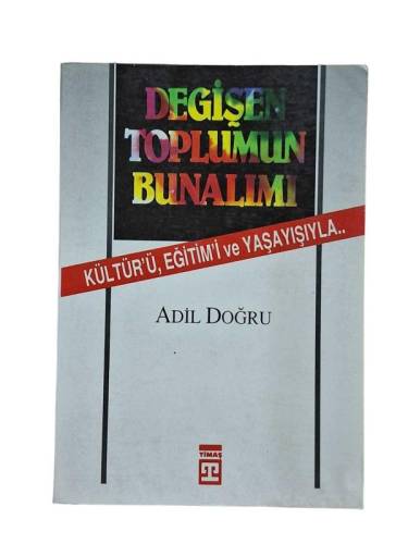 DEĞİŞEN TOPLUMUN BUNALIMI - 0