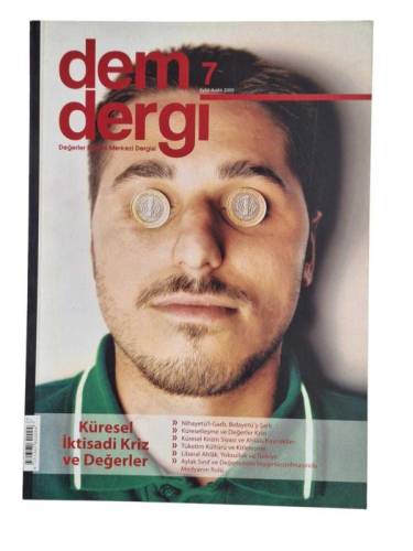 DEM DERGİ DEĞERLER EĞİTİMİ MERKEZİ DERGİ SAYI:7 EYLÜL ARALIK 2009 - 0